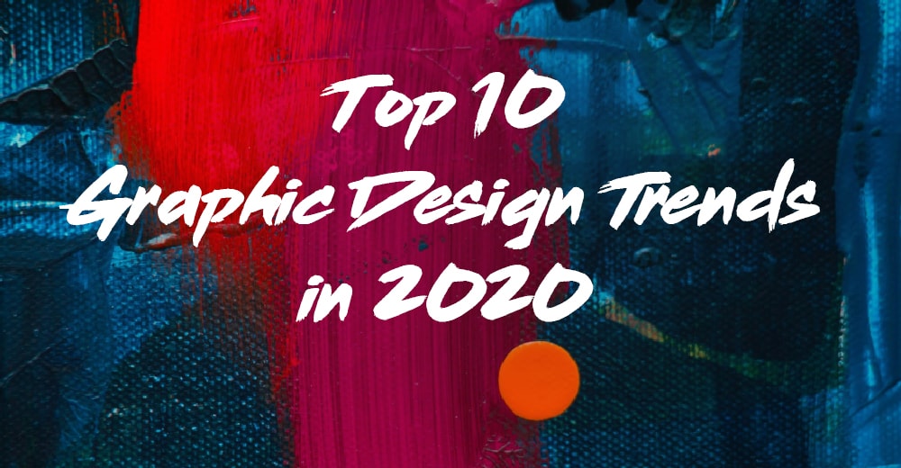 top-10-graphic-design-trends