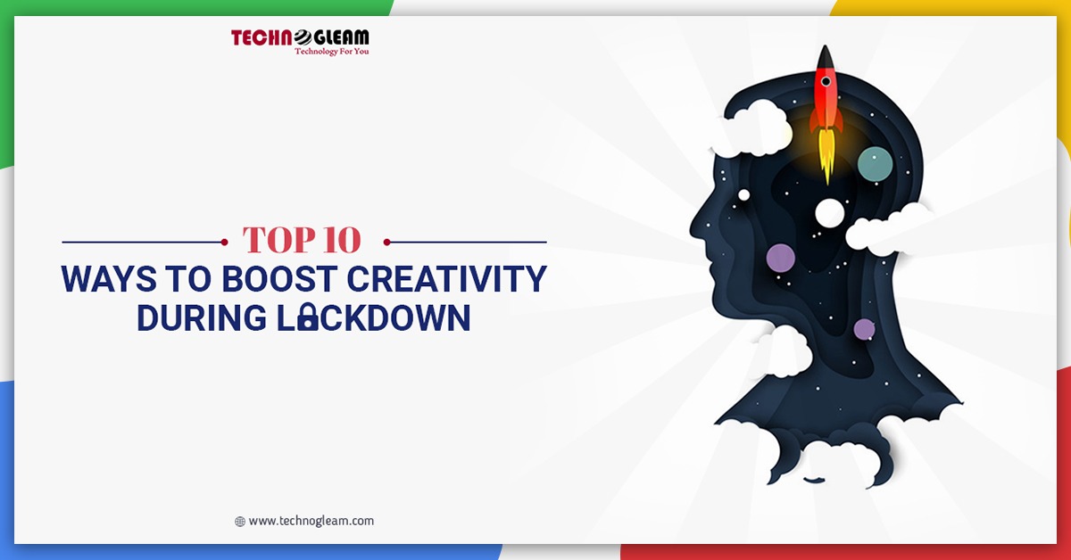 top-10-ways-to-boost-creativity-during-lockdown