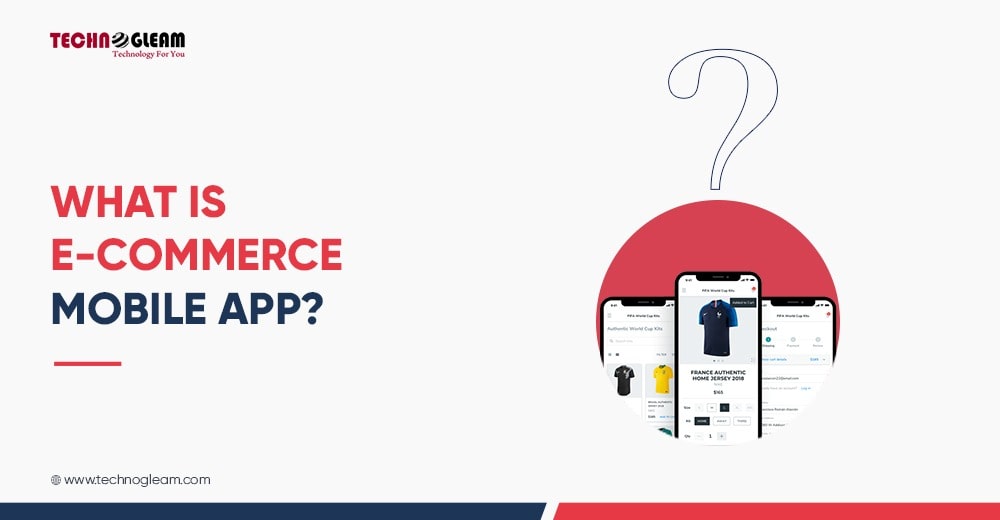 what-is-ecommerce-mobile-app