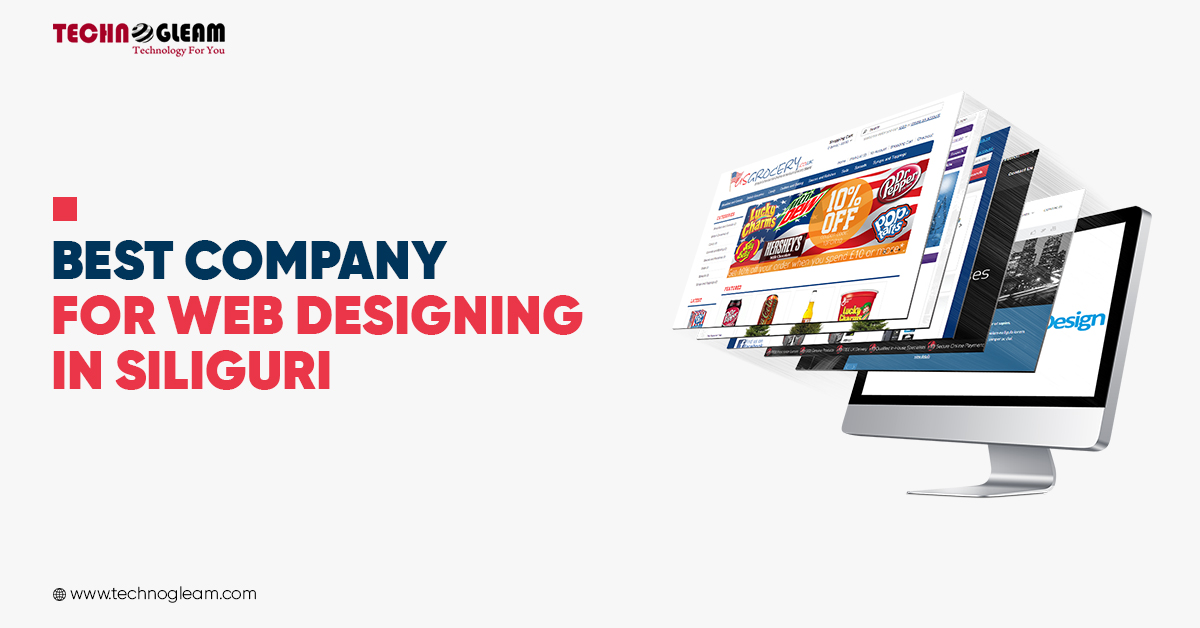 Web Designing In Siliguri | Web Developer - Technogleam