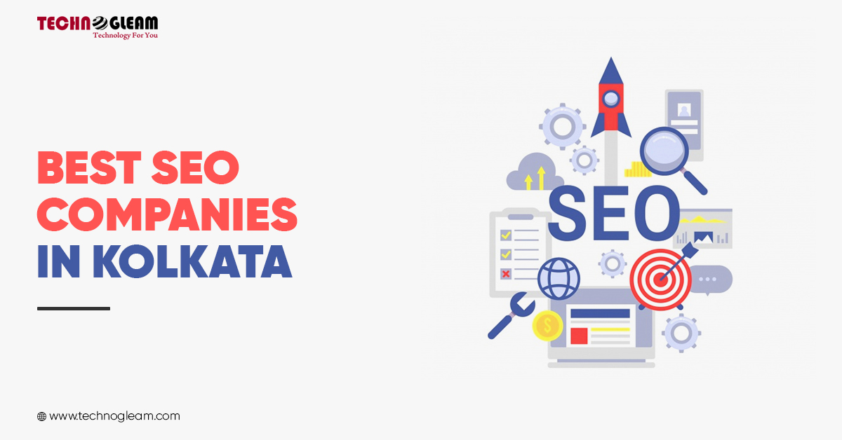 Best SEO Companies In Kolkata In 2021 - Read Now