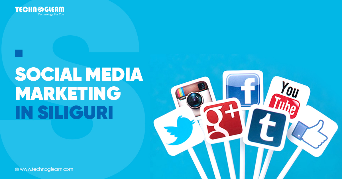 Social Media Marketing In Siliguri Benefits In 2021 - Read Now