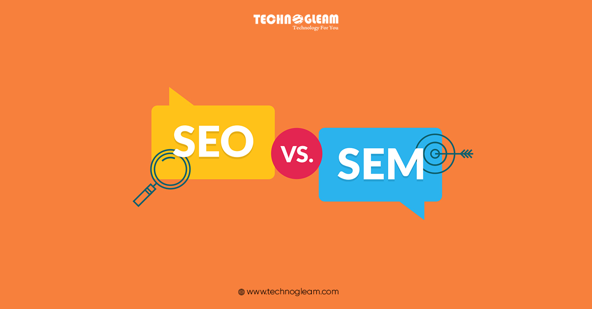 SEM Vs SEO - Which Is More Useful In 2021? - Read Now