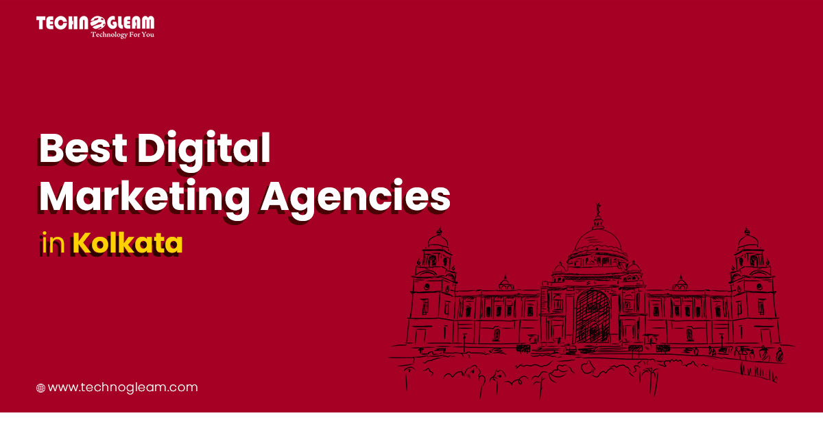 Best Digital Marketing Agencies In Kolkata In 2021 - Read Now