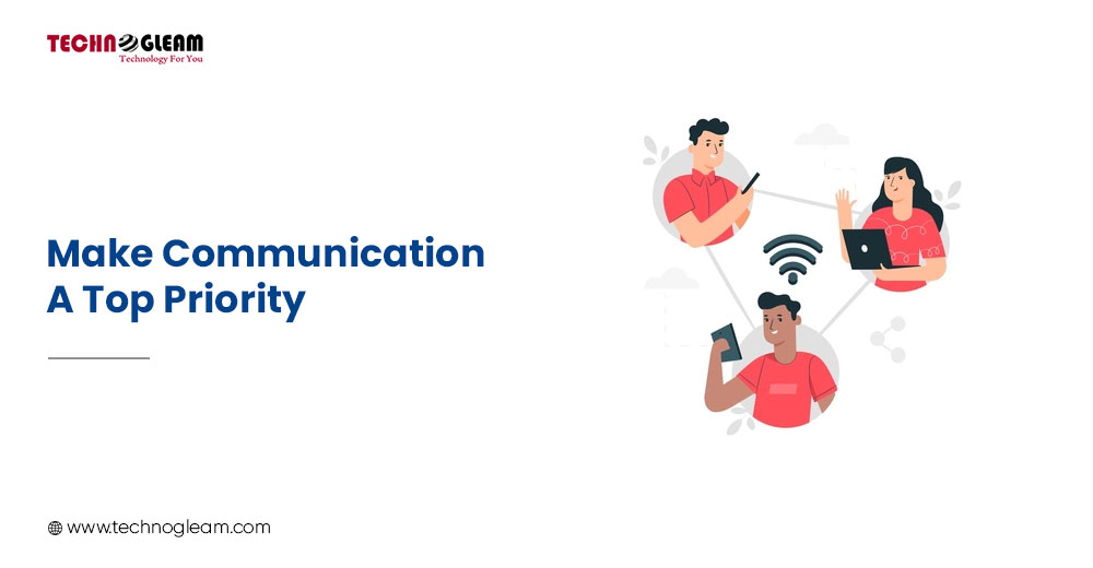 MAKE COMMUNICATION A TOP PRIORITY 5 Important Factors To Sustain Your Business In Pandemic - Read Now